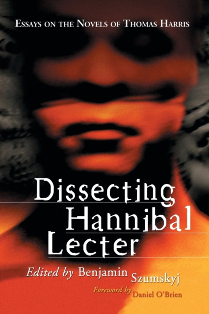 Book cover of: Dissecting Hannibal Lecter