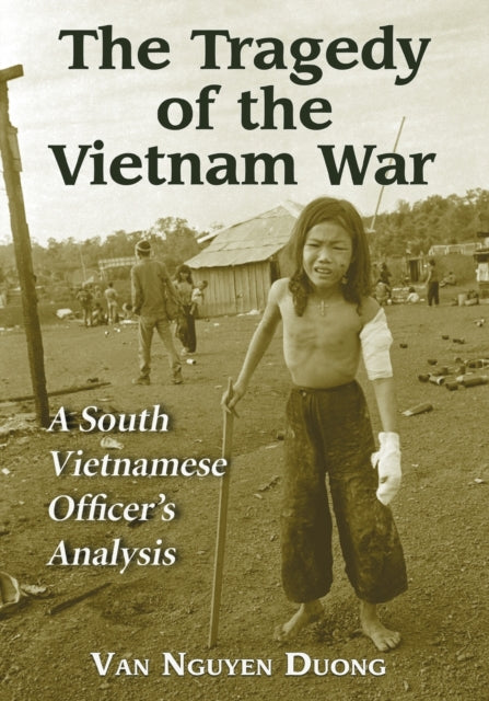 Book cover of: Tragedy of the Vietnam War. By: Van Nguyen Duong