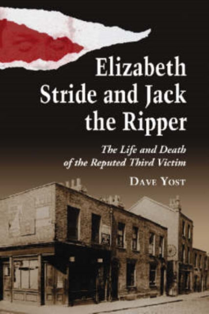 Book cover of: Elizabeth Stride and Jack the Ripper. By: Dave Yost