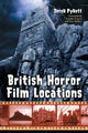 Book cover of: British Horror Film Locations. By: Derek Pykett