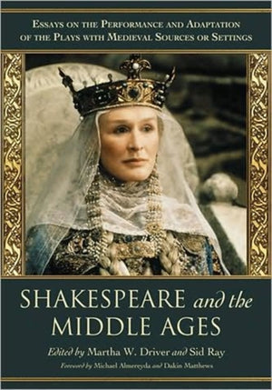 Shakespeare and the Middle Ages