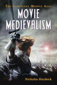 Book cover of: Movie Medievalism. By: Nickolas Haydock