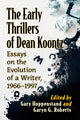 Book cover of: Early Thrillers of Dean Koontz. By: Gary Hoppenstand