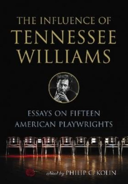 The Influence of Tennessee Williams
