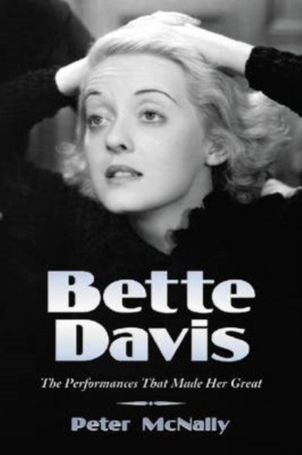 Book cover of: Bette Davis. By: Peter McNally