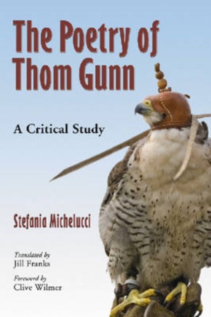 Book cover of: Poetry of Thom Gunn. By: Stefania Michelucci