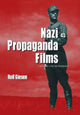 Book cover of: Nazi Propaganda Films. By: Rolf Giesen