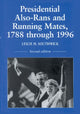 Book cover of: Presidential Also-Rans and Running Mates, 1788 through 1996, 2d ed.. By: Leslie H. Southwick