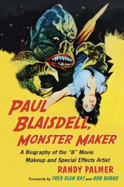 Book cover of: Paul Blaisdell, Monster Maker. By: Randy Palmer