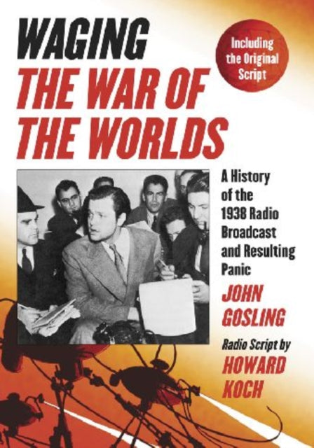 Book cover of: Waging ""The War of the Worlds. By: John Gosling
