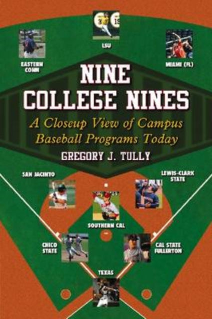 Book cover of: Nine College Nines. By: Gregory J. Tully