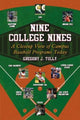 Book cover of: Nine College Nines. By: Gregory J. Tully