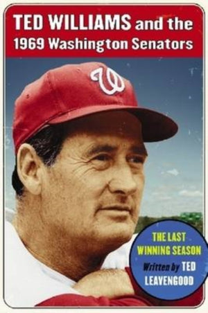 Ted Williams and the 1969 Washington Senators
