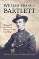 Book cover of: William Francis Bartlett. By: Richard A. Sauers