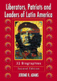 Book cover of: Liberators, Patriots and Leaders of Latin America. By: Jerome R. Adams