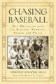 Book cover of: Chasing Baseball. By: Dorothy Seymour Mills