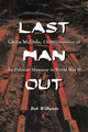 Book cover of: Last Man Out. By: Bob Wilbanks