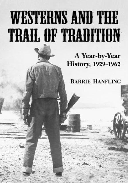 Westerns and the Trail of Tradition