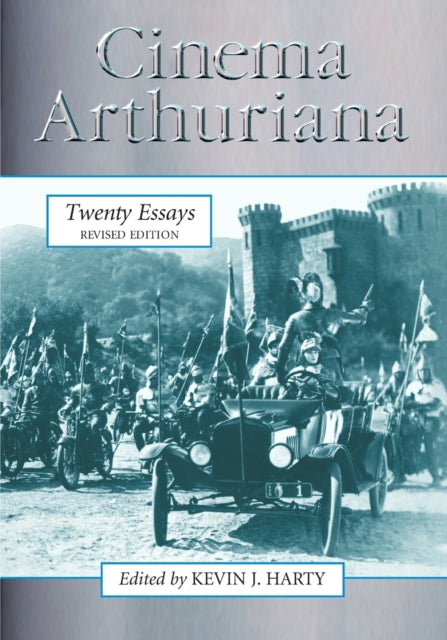 Book cover of: Cinema Arthuriana. By: Kevin J. Harty