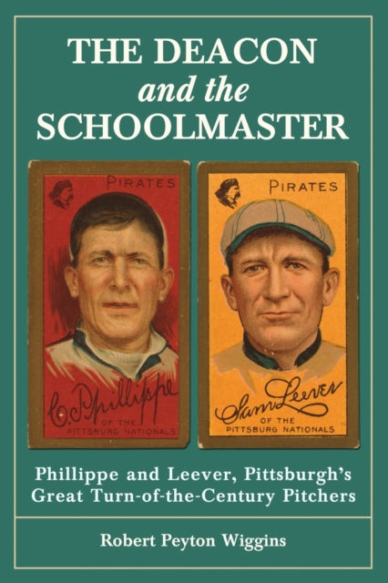 Book cover of: Deacon and the Schoolmaster. By: Robert Peyton Wiggins