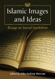Book cover of: Islamic Images and Ideas. By: John Andrew Morrow