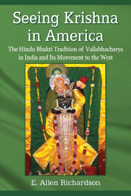 Book cover of: Seeing Krishna in America. By: E. Allen Richardson