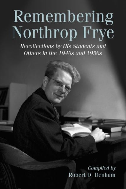Remembering Northrop Frye