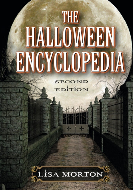 Book cover of: Halloween Encyclopedia, 2d ed.. By: Lisa Morton
