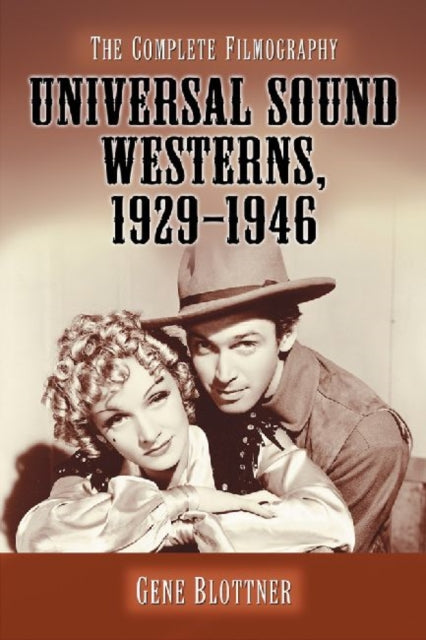 Book cover of: Universal Sound Westerns, 1929-1946. By: Gene Blottner