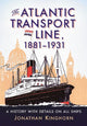 Book cover of: Atlantic Transport Line, 1881-1931. By: Jonathan Kinghorn
