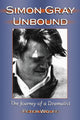 Book cover of: Simon Gray Unbound. By: Peter Wolfe