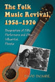 Book cover of: Folk Music Revival, 1958-1970. By: David Dicaire