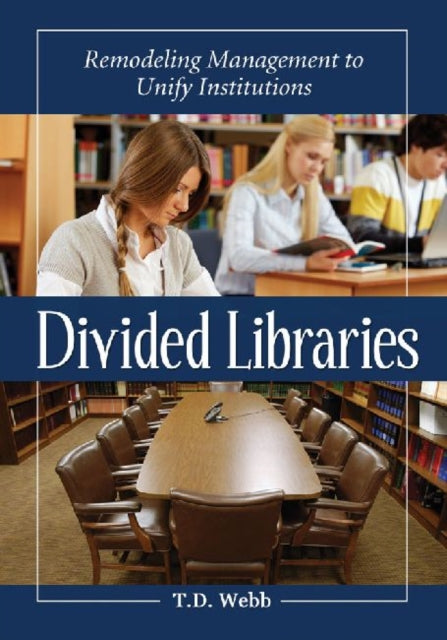 Book cover of: Divided Libraries. By: Terry Webb