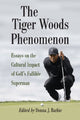 Book cover of: Tiger Woods Phenomenon. By: Donna J. Kessler