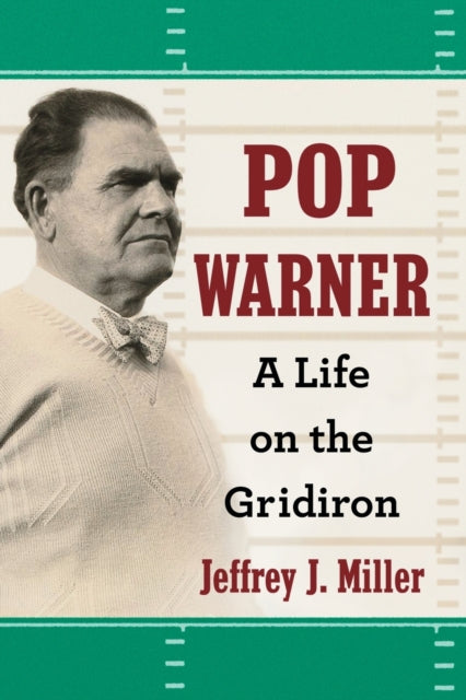 Book cover of: Pop Warner. By: Jeffrey J. Miller