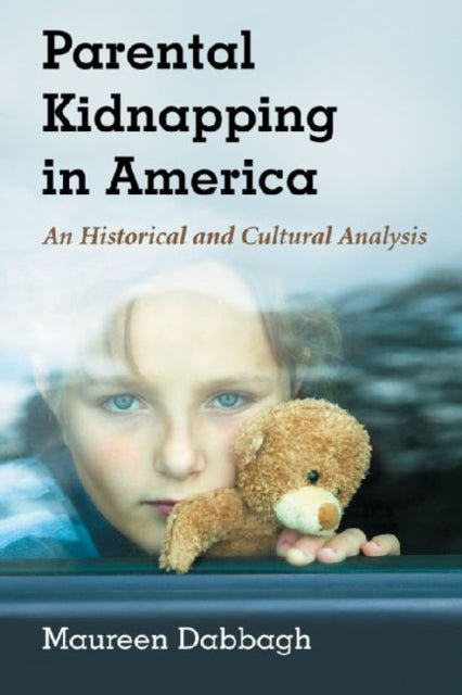 Book cover of: Parental Kidnapping in America. By: Maureen Dabbagh