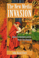 Book cover of: New Media Invasion. By: John David Ebert