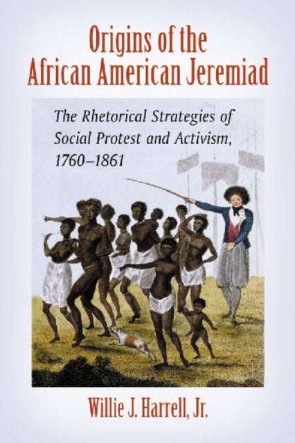 Book cover of: Origins of the African American Jeremiad. By: Harrell, Willie J. Jr