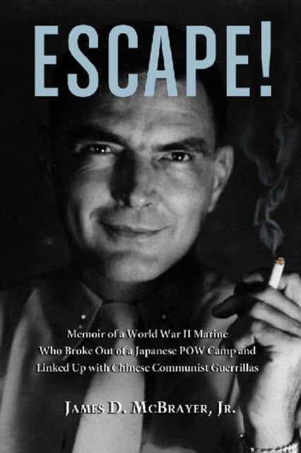 Book cover of: Escape!. By: McBrayer, James D., Jr.