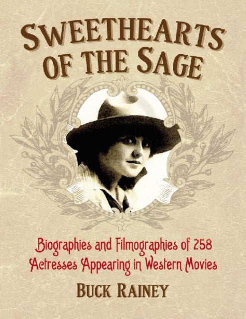Book cover of: Sweethearts of the Sage. By: Buck Rainey