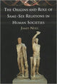 Book cover of: Origins and Role of Same-Sex Relations in Human Societies. By: James Neill