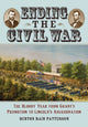 Book cover of: Ending the Civil War. By: Benton Rain Patterson