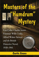 Book cover of: Masters of the "Humdrum" Mystery. By: Curtis J. Evans