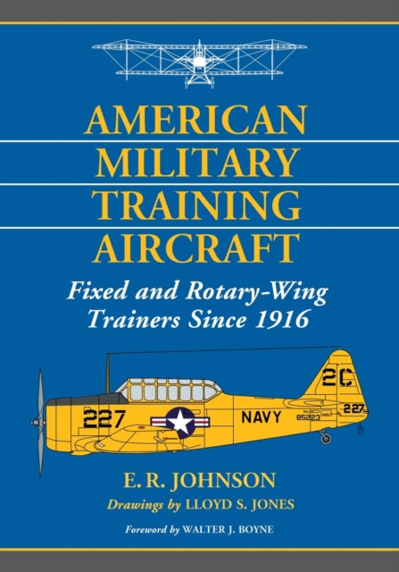 Book cover of: American Military Training Aircraft. By: E. R. Johnson