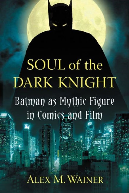 Book cover of: Soul of the Dark Knight