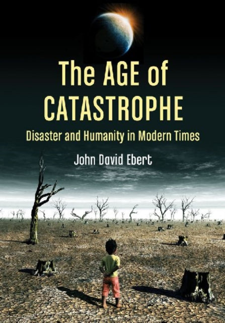 The Age of Catastrophe
