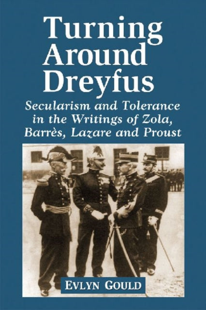 Book cover of: Dreyfus and the Literature of the Third Republic
