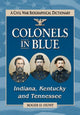 Book cover of: Colonels in Blue--Indiana, Kentucky and Tennessee. By: Roger D. Hunt