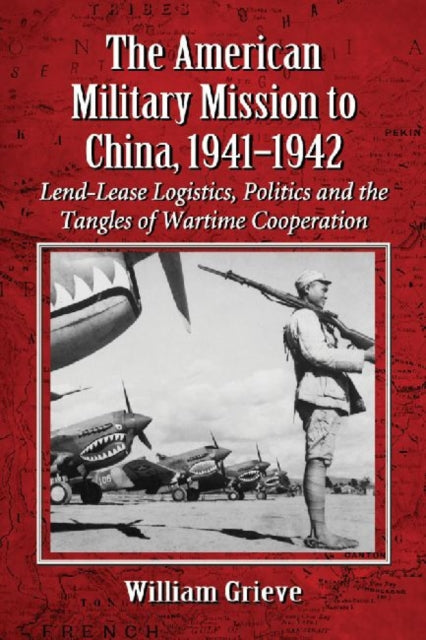 The American Military Mission to China, 1941-1942