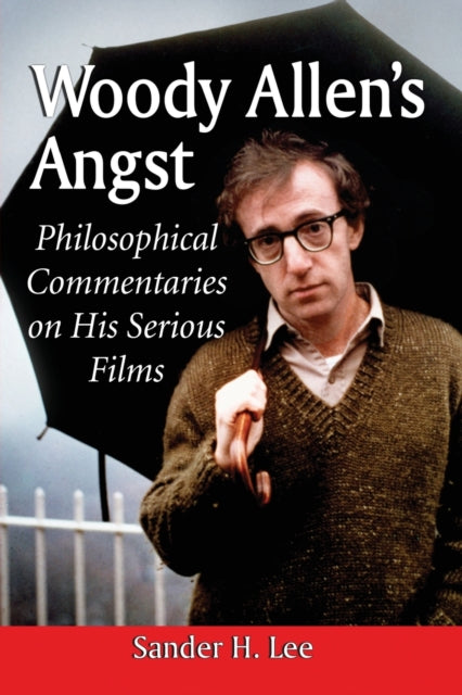 Book cover of: Woody Allen's Angst. By: Sander H. Lee